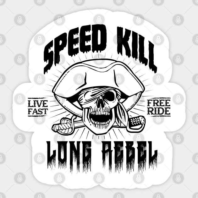 Speed kill live fast free ride long rebel Sticker by mohamadbaradai